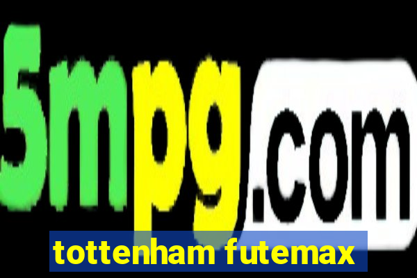 tottenham futemax